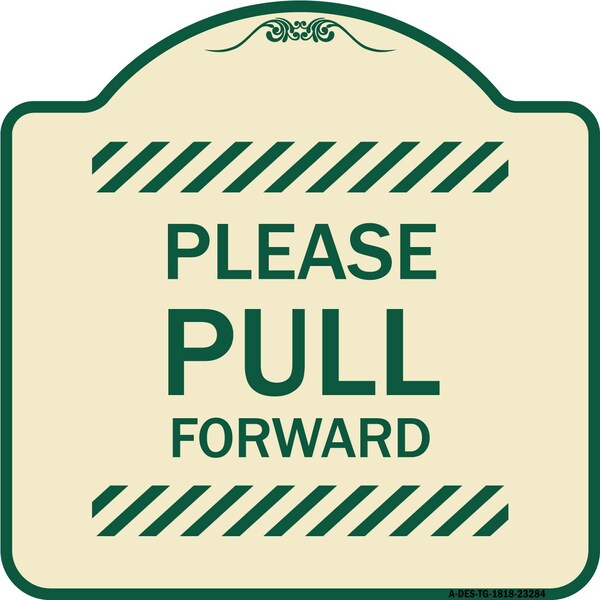 Please Pull Forward Heavy-Gauge Aluminum Architectural Sign, 18" x 18", TG-1818-23284